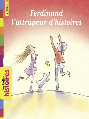 cover image of Ferdinand l'attrapeur d'histoires
